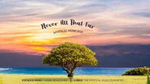 Never All That Far, By Carrie Newcomer